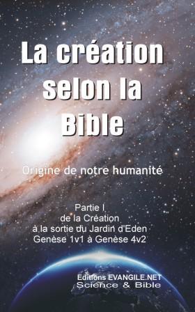 La Cration selon la Bible - partie I